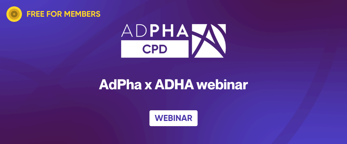 AdPha x ADHA webinar